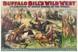 Buffalo Bill's Wild West and Congress of Rough Riders of the World and A Congress of American Indians