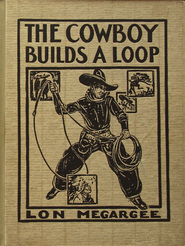 “The Cowboy Builds a Loop” 1933