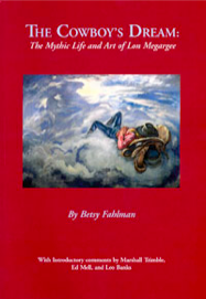 the-cowboys-dream The Cowboy's Dream: The Mythic Life and Art of Lon Megargee